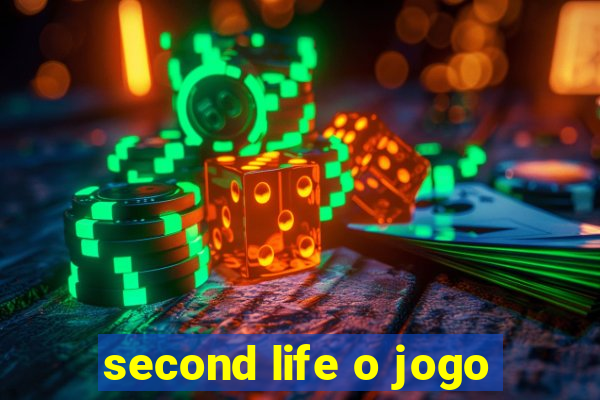 second life o jogo